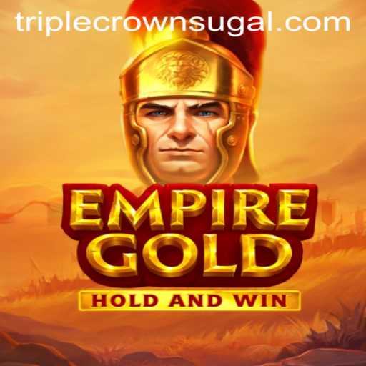EmpireGold: A Regal Gaming Experience at TripleCrownCasino